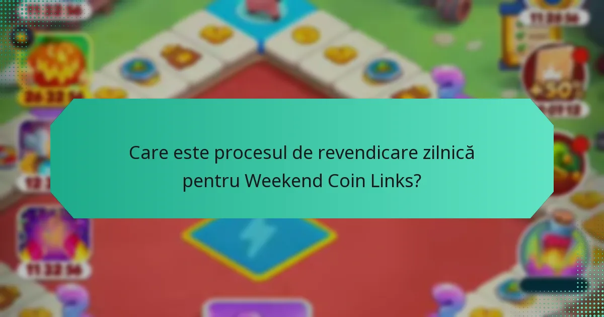 Care este procesul de revendicare zilnică pentru Weekend Coin Links?