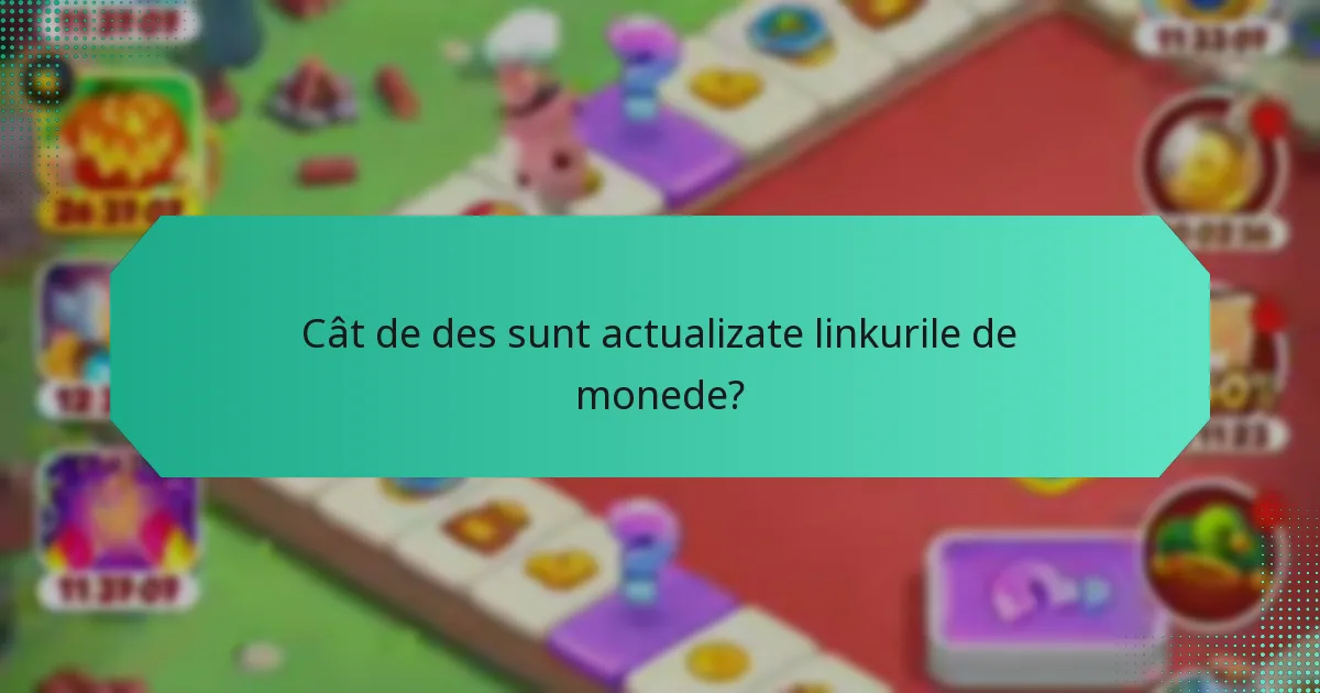 Cât de des sunt actualizate linkurile de monede?