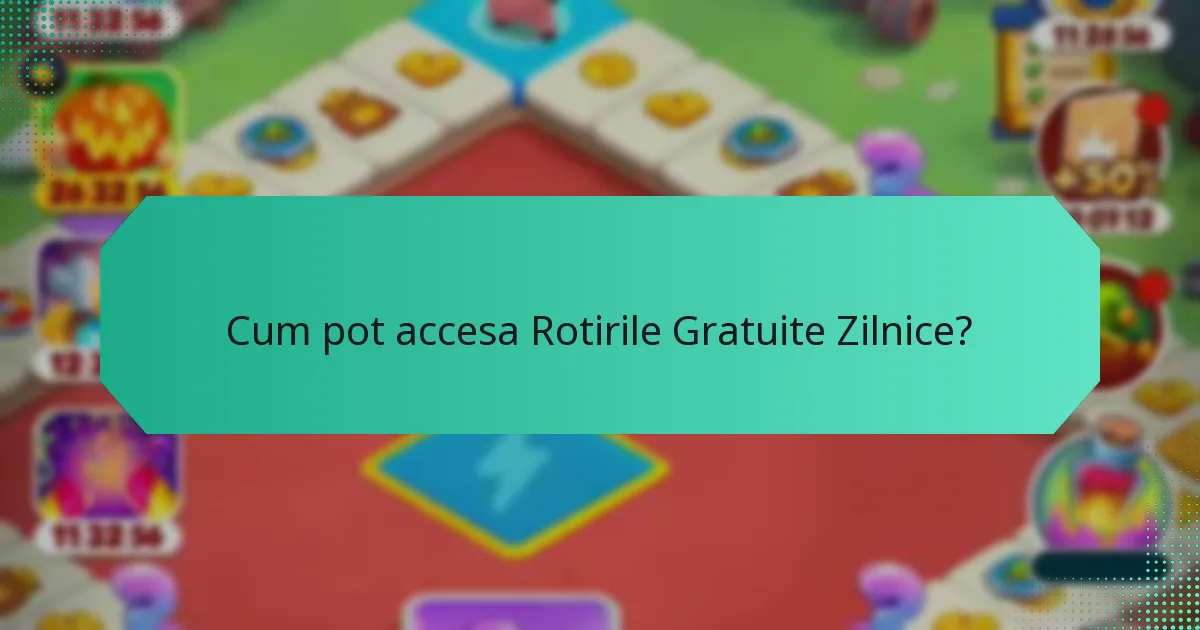 Cum pot accesa Rotirile Gratuite Zilnice?