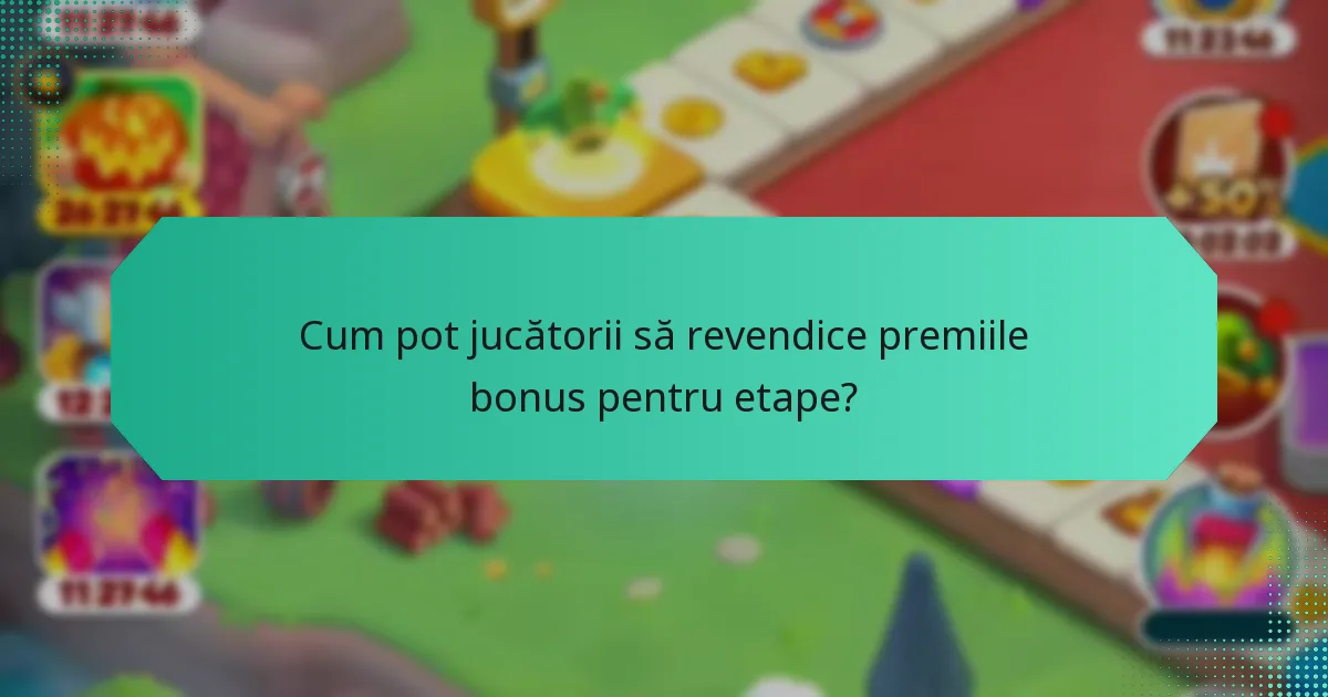 Cum pot jucătorii să revendice premiile bonus pentru etape?