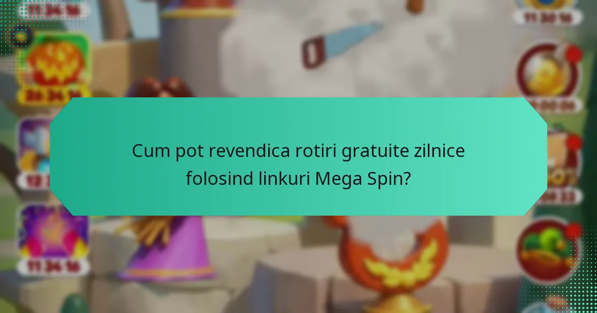 Cum pot revendica rotiri gratuite zilnice folosind linkuri Mega Spin?